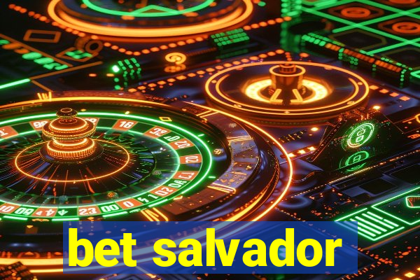 bet salvador